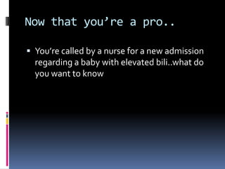 Classifications  Physiological Jaundice   Pathological Jaundice