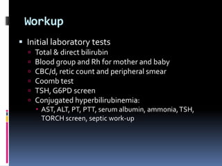 Now that you’re a pro..You’re called by a nurse for a new admission regarding a baby with elevated bili..what do you want to know