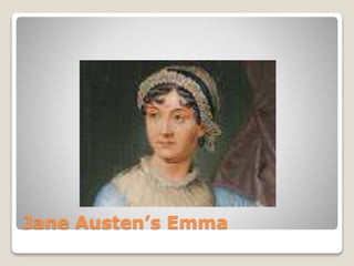 Jane Austen’s Emma
 