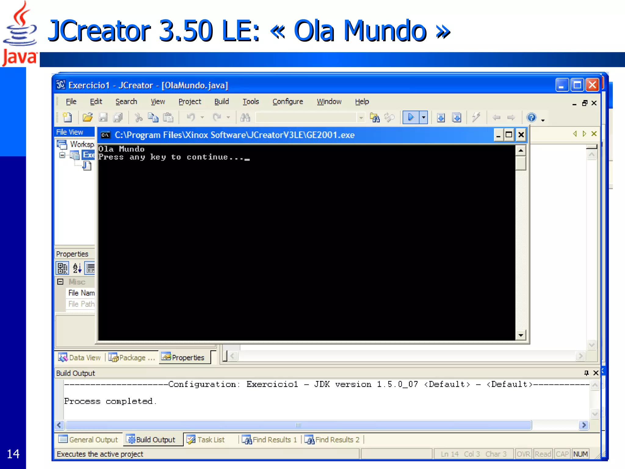 JCreator 3.50 LE:  « Ola Mundo » 