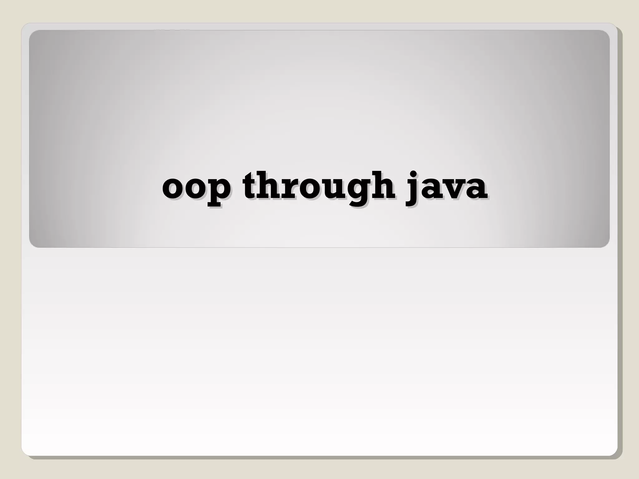 Object Oriented Programming-JAVA | PPT