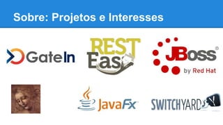 Sobre: Projetos e Interesses

 