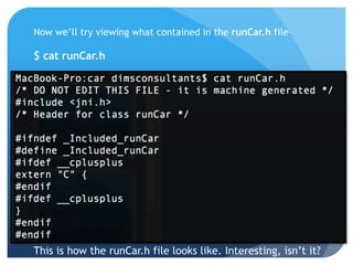 Now we’ll try viewing what contained in the runCar.h file
$ cat runCar.h
This is how the runCar.h file looks like. Interesting, isn’t it?
 