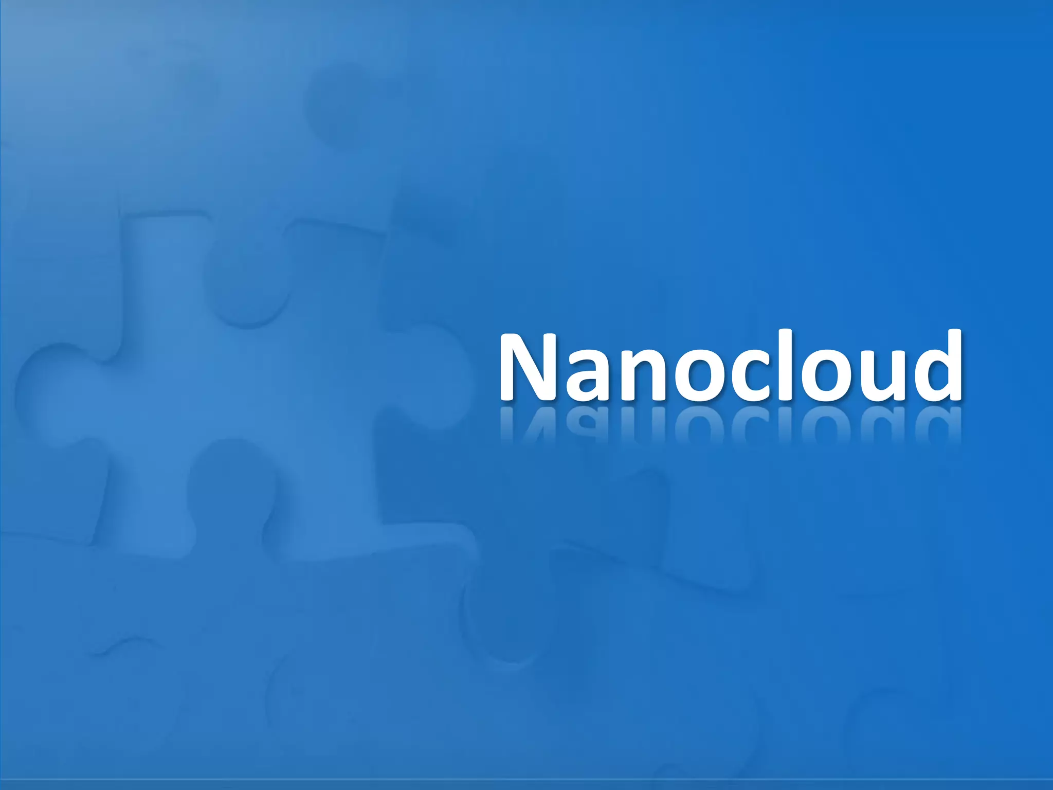 Nanocloud
 