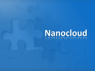 Nanocloud
 