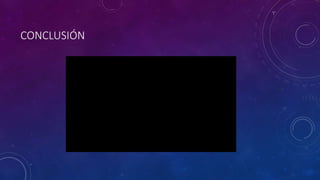 CONCLUSIÓN
 