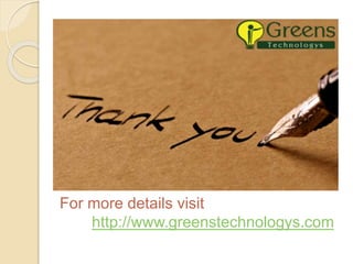 For more details visit
http://www.greenstechnologys.com
 