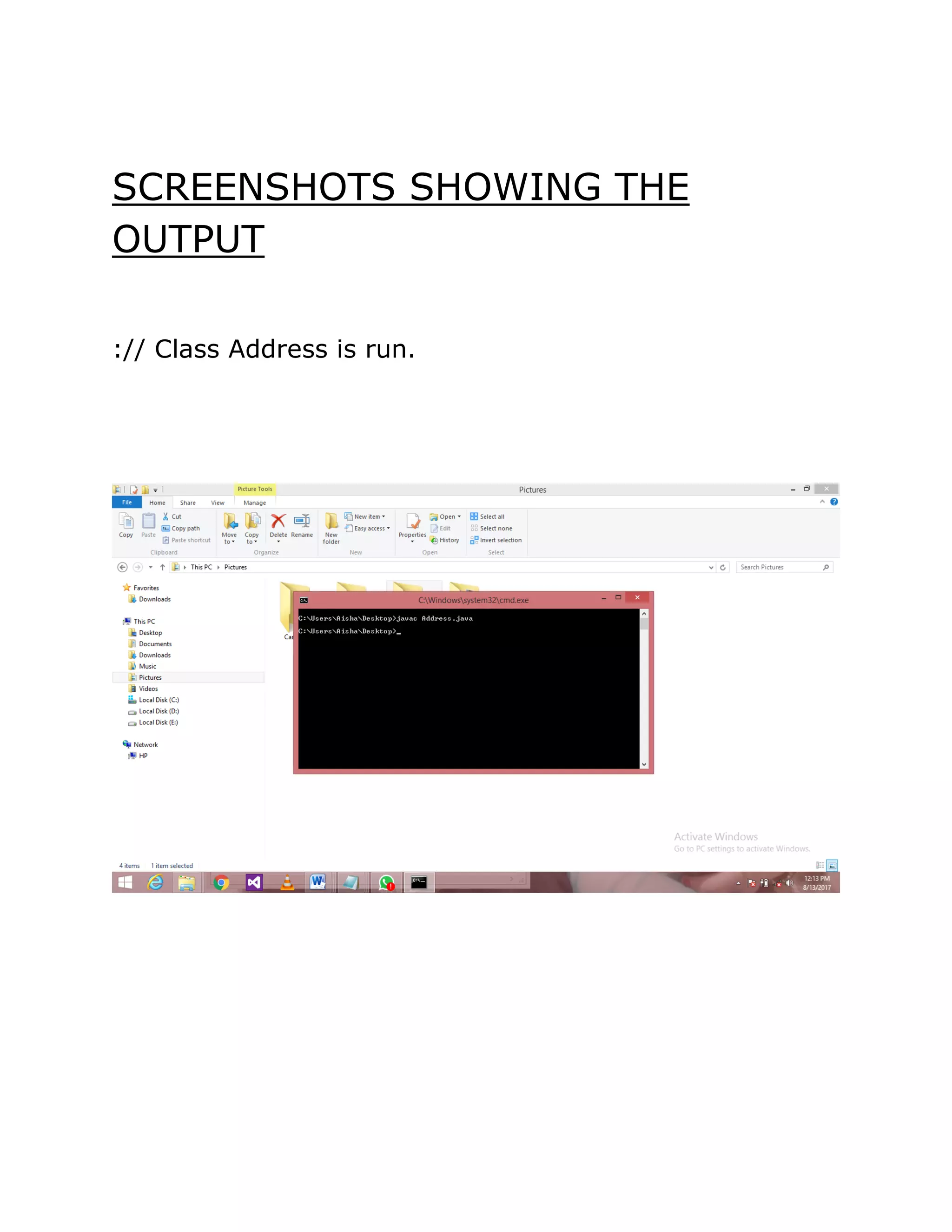 SCREENSHOTS SHOWING THE
OUTPUT
:// Class Address is run.
 