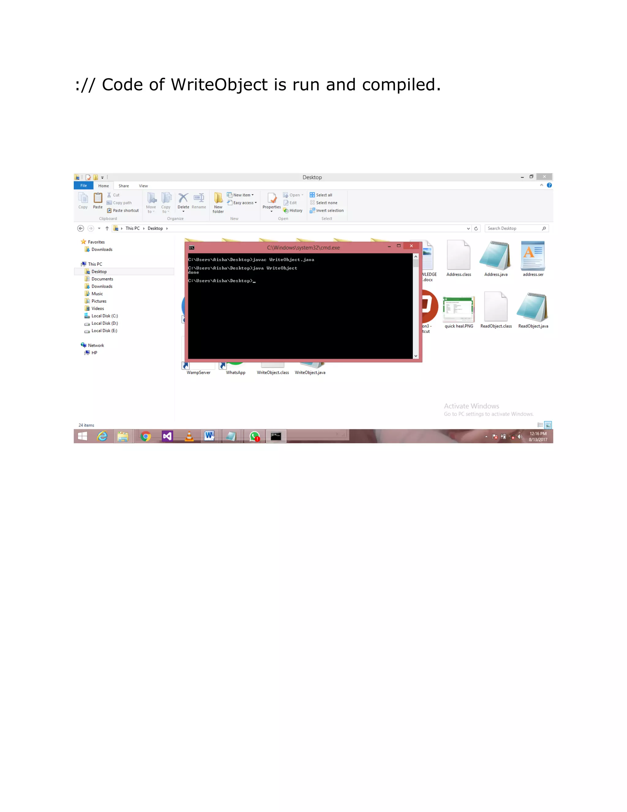 :// Code of WriteObject is run and compiled.
 