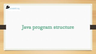 Java program structure | PPT