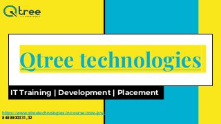 Qtree technologies
IT Training | Development | Placement
https://www.qtreetechnologies.in/course/core-java-training-in-coimbatore.php
8489900331,32
 