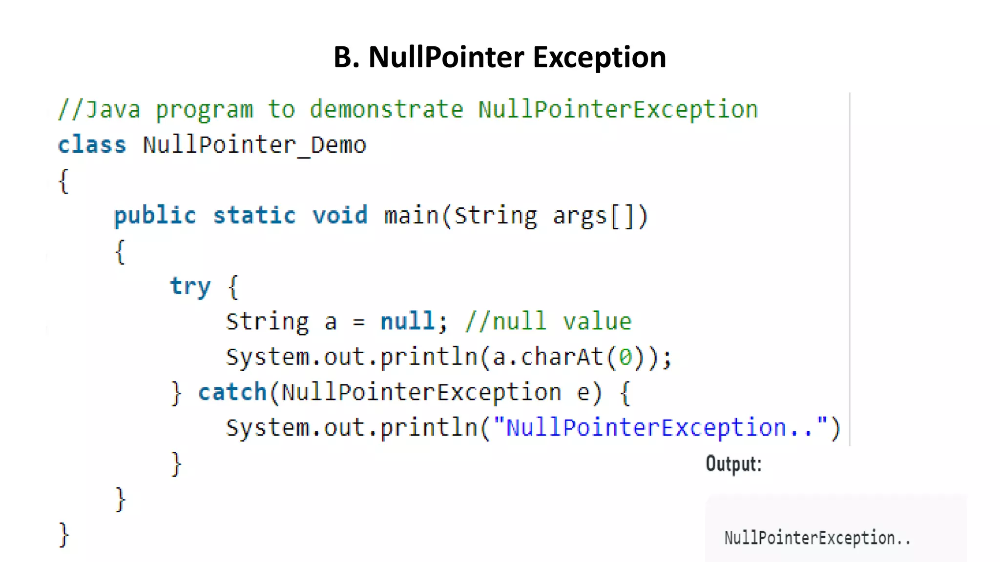 B. NullPointer Exception
 