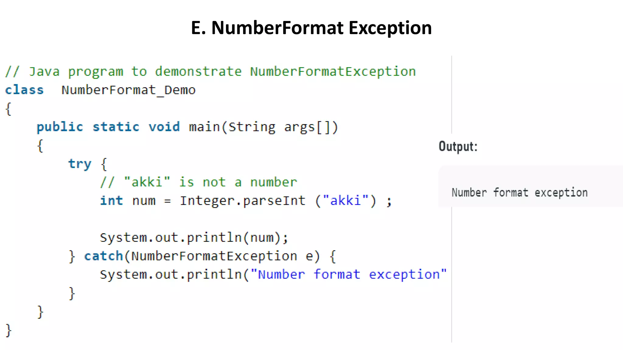 E. NumberFormat Exception
 