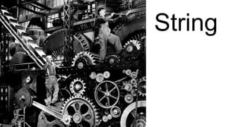 String
 