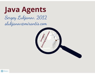 Java Agents and Instrumentation techtalk | PPT