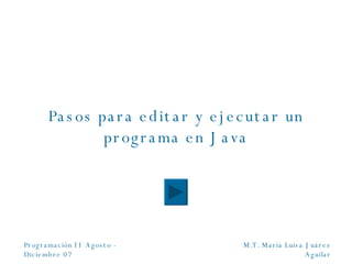 Pasos para editar y ejecutar un programa en Java 