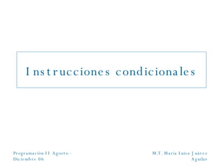 Instrucciones condicionales 