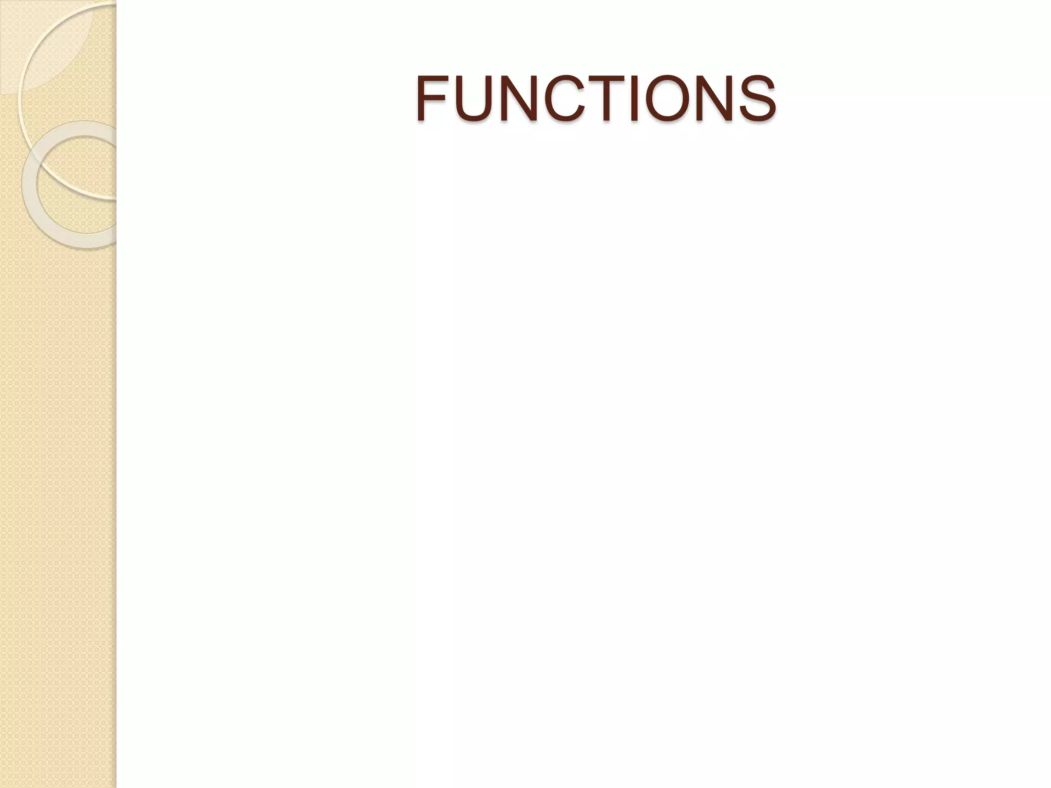 FUNCTIONS
 