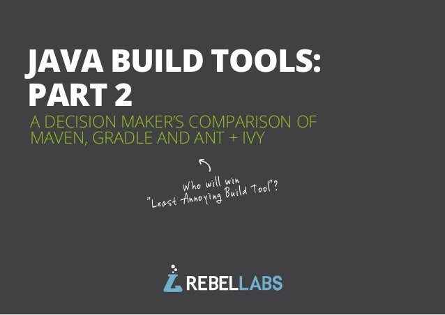 Image Results Java Build Tools Part 2 A Decision Maker s Guide C 