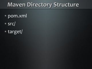 Java Builds with Maven and Ant