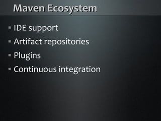 Java Builds with Maven and Ant