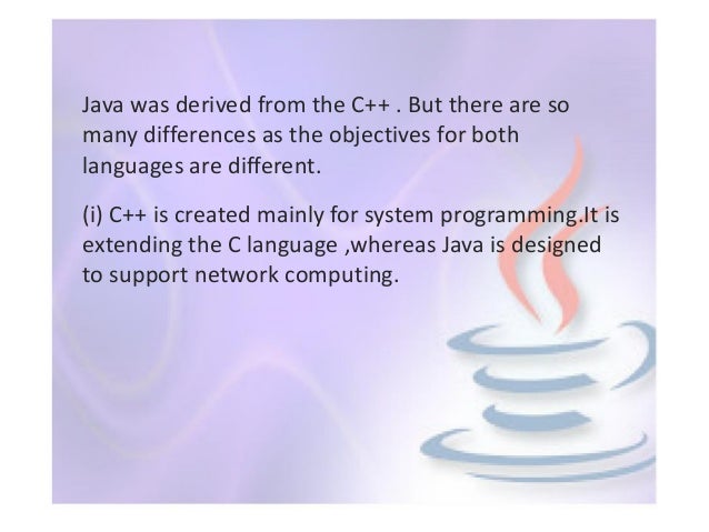 Java language is different from other programming languages, How?