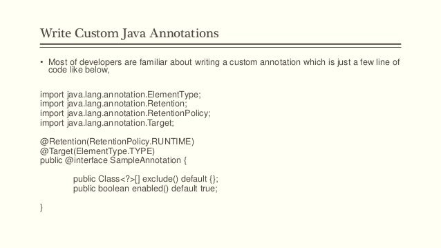 How to write custom annotations in java