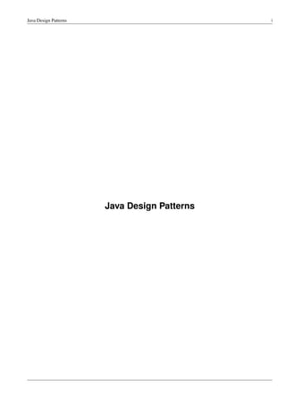 Java Design Patterns i
Java Design Patterns
 