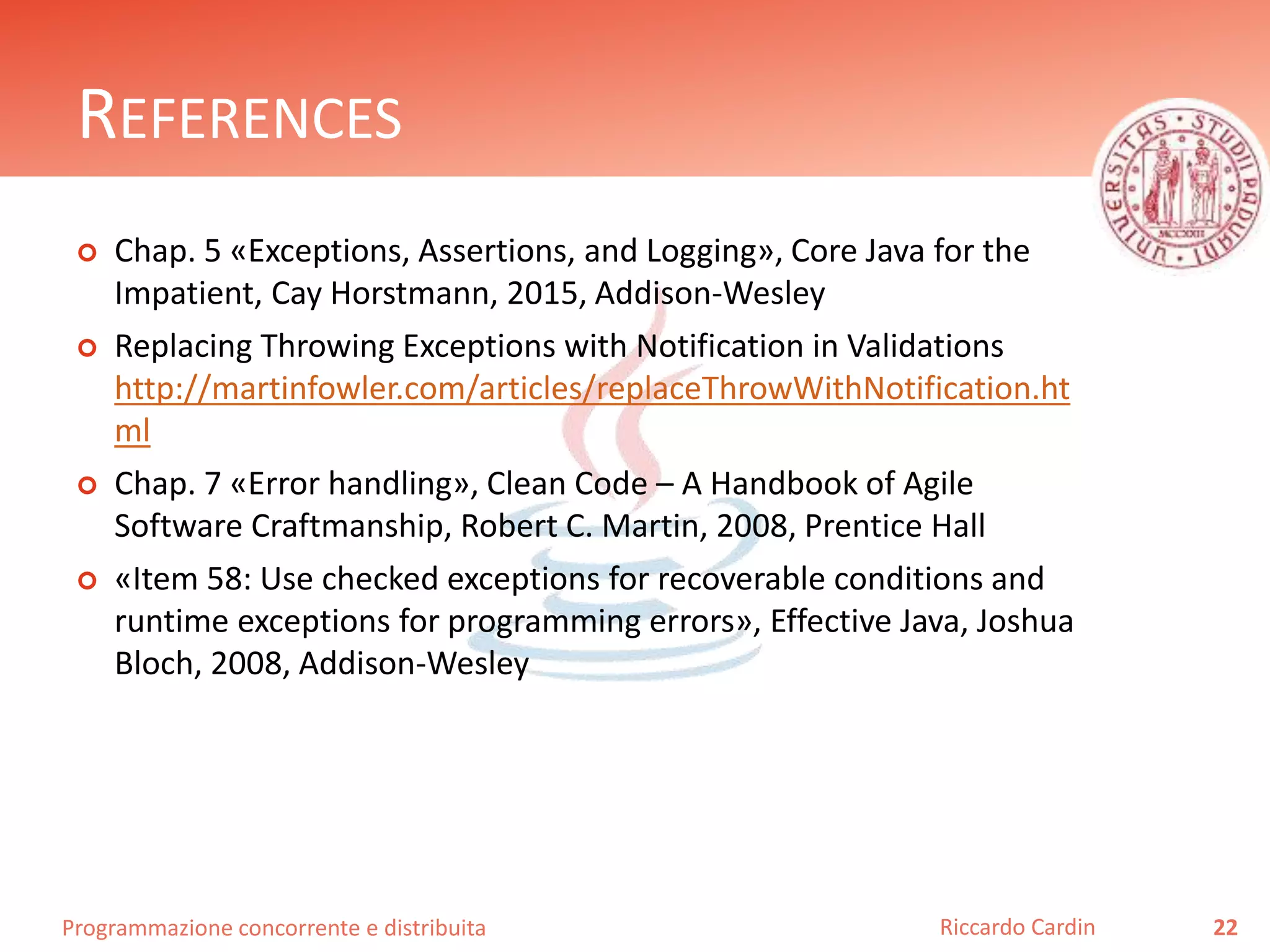 Programmazione concorrente e distribuita
EXAMPLES
22Riccardo Cardin
https://github.com/rcardin/pcd-snippets
 