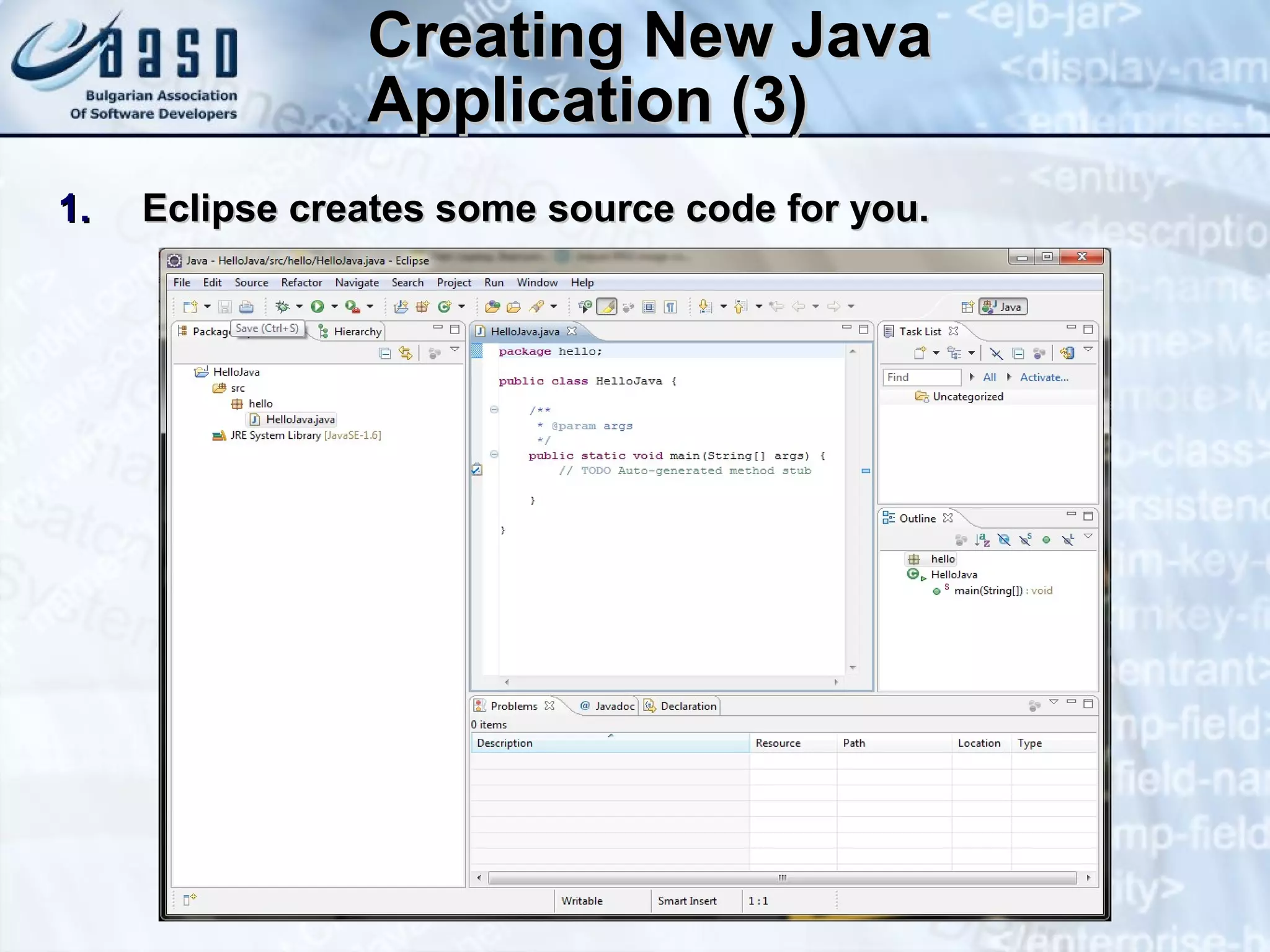 Eclipse creates some source code for you. Creating New Java Application (3) 