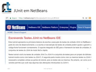 JUnit em NetBeans
2017 Prof. Ivan Ricarte 61
 