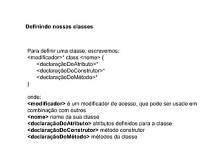 Java básico - Módulo 08 - Introdução à programação orientada à objetos oo -  classes