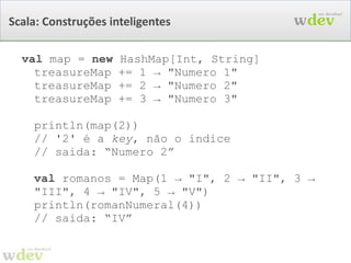 É extensível Permite facilmente desenvolver DSLs var foo = 8 foo = “bar” Type mismatch;  found: String(“bar”) required: Int 