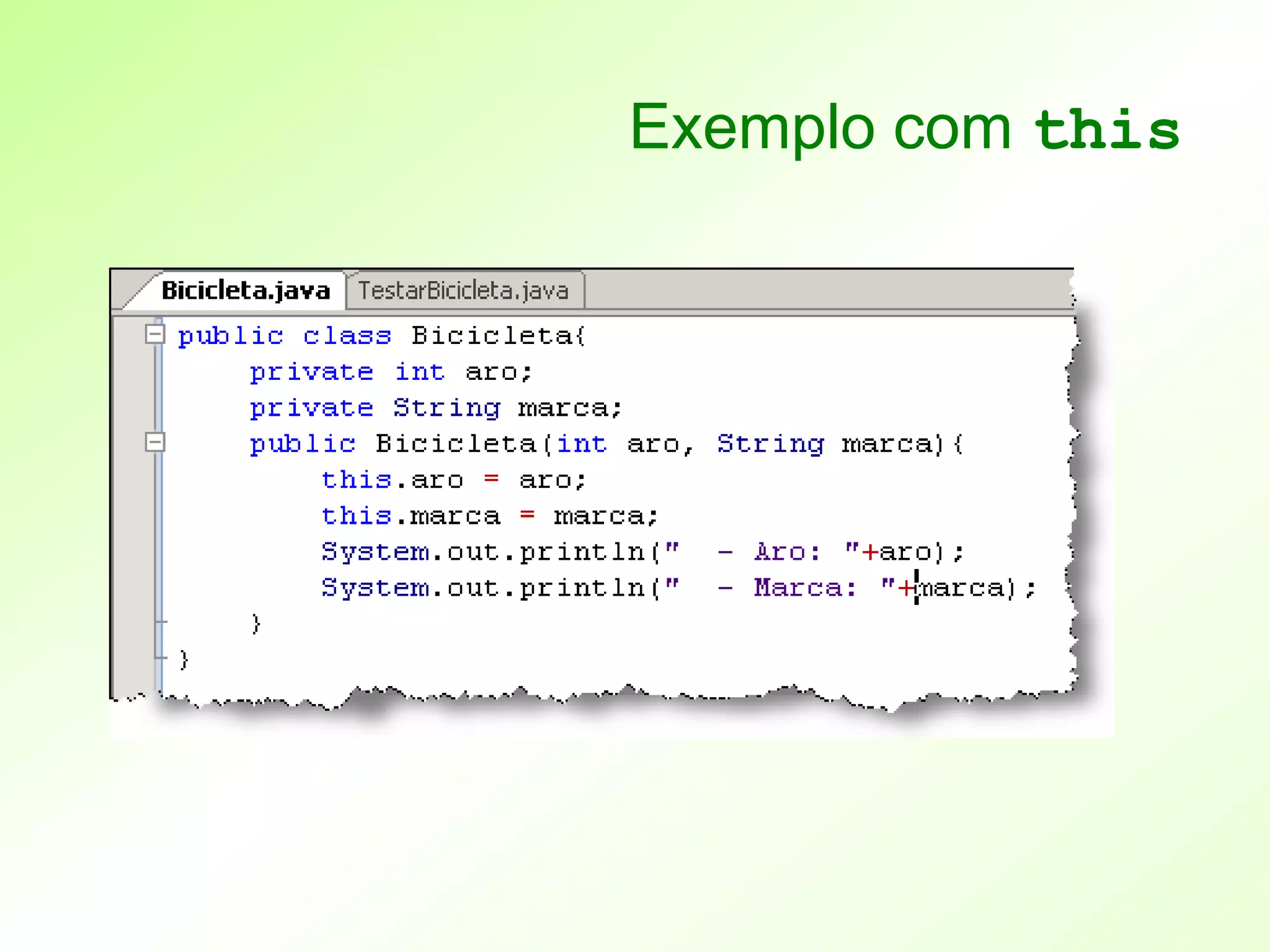 Exemplo com this
 