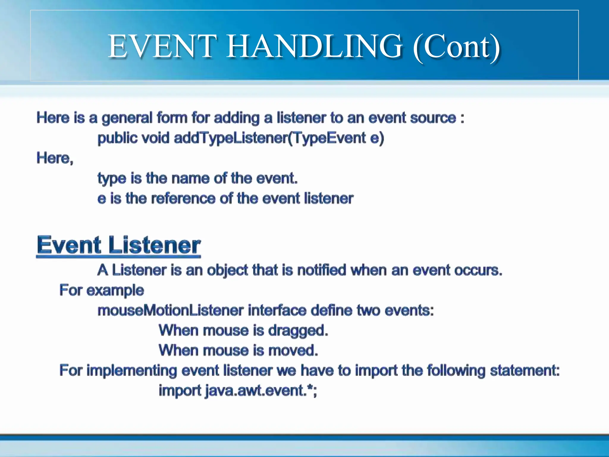 EVENT HANDLING (Cont)
 