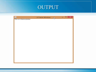 OUTPUT
 