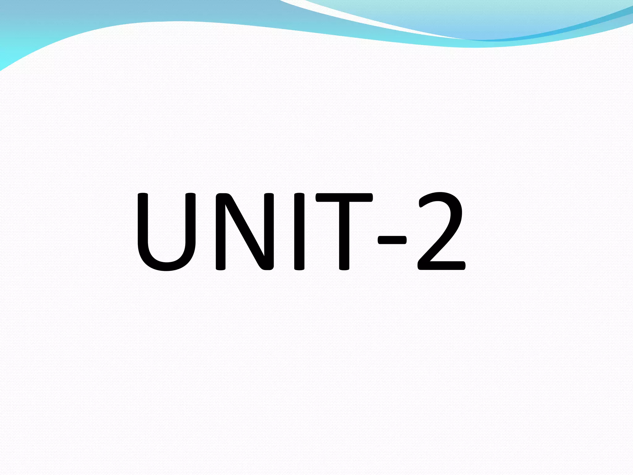UNIT-2
 
