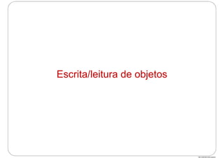 http://publicationslist.org/junio
Escrita/leitura de objetos
 