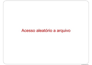 http://publicationslist.org/junio
Acesso aleatório a arquivo
 