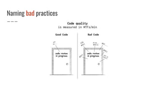 Naming bad practices
 