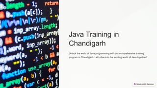 Java Training in
Chandigarh
Unlock the world of Java programming with our comprehensive training
program in Chandigarh. Let's dive into the exciting world of Java together!
 