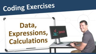 Java Tutorial: Part 4 - Data and Calculations