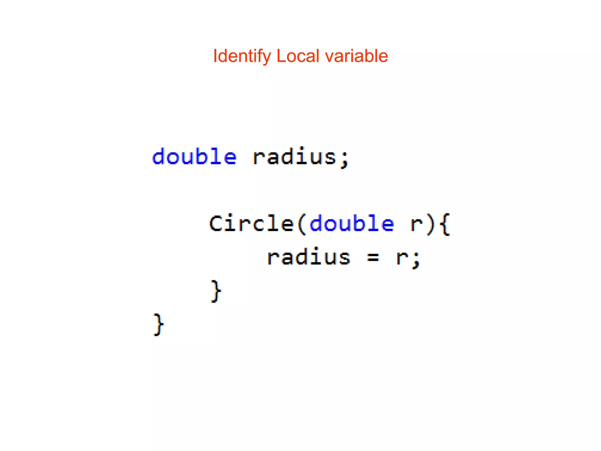 Identify Local variable
 