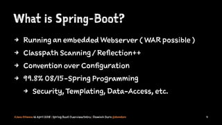 Java-Vienna: Spring Boot 1.x Overview/Intro by Dominik Dorn