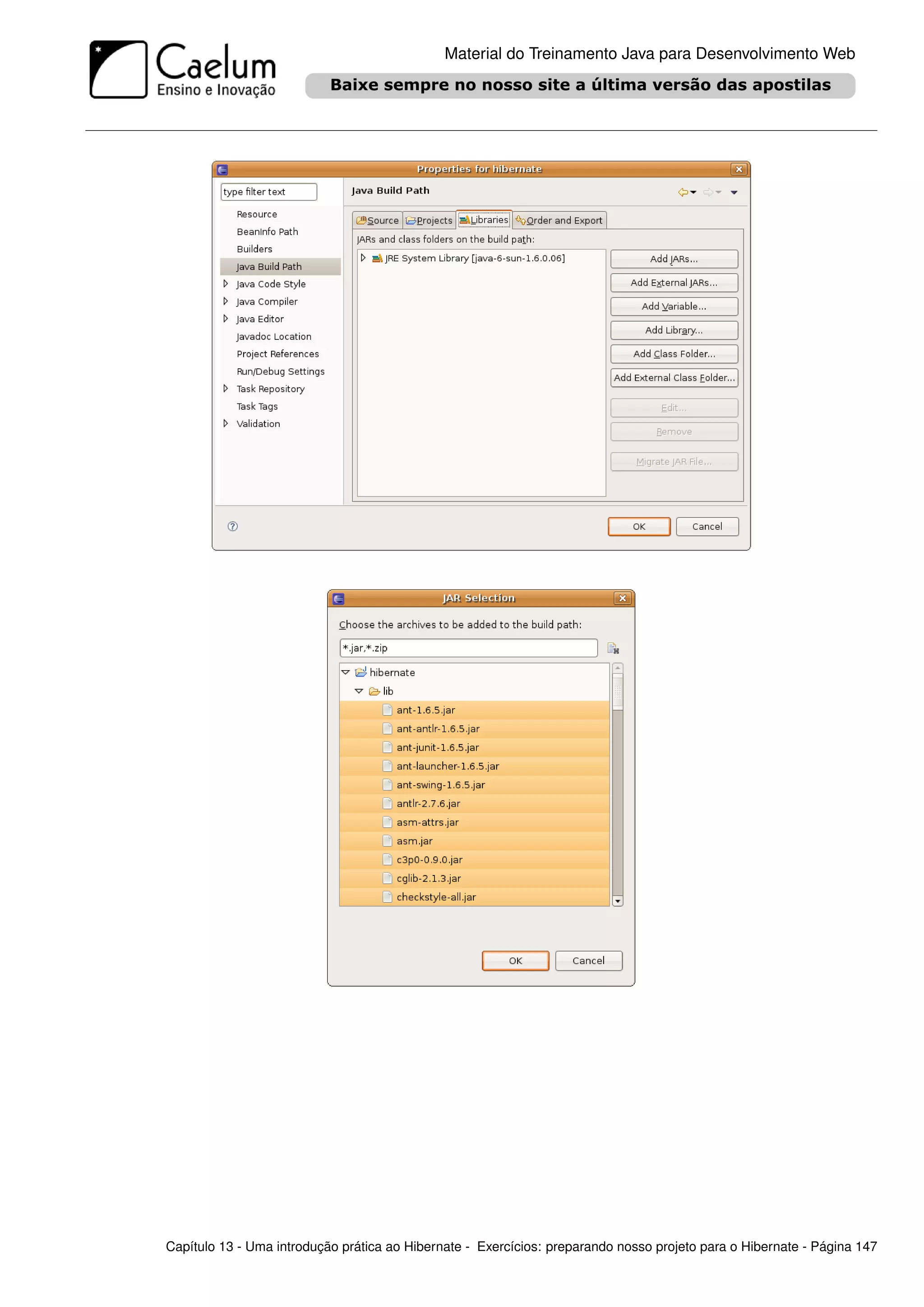 Material do Treinamento Java para Desenvolvimento Web




Capítulo 13 - Uma introdução prática ao Hibernate - Exercícios: preparando nosso projeto para o Hibernate - Página 147
 