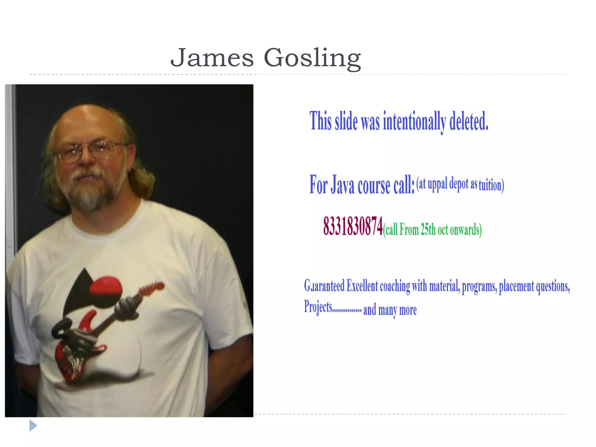 James Gosling
 