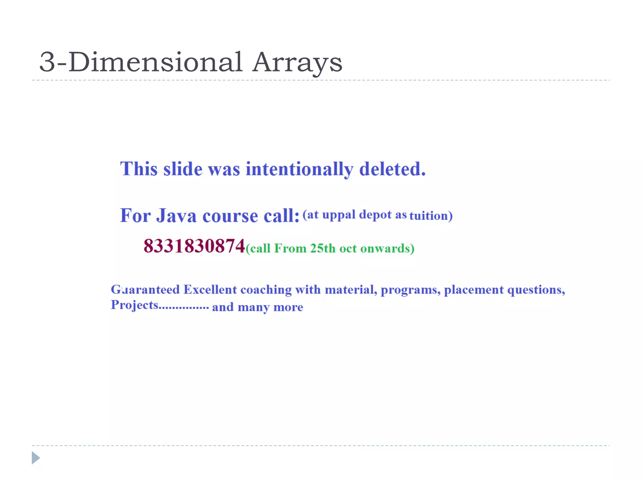3-Dimensional Arrays
 