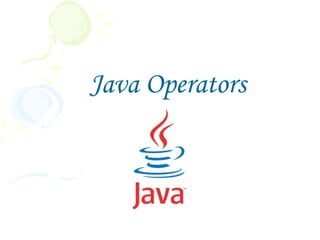 Java Operators
 