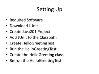 Intro to Test-Driven Development
in Java
Setting Up your IDE
 