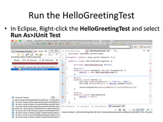 Implement HelloGreetingTest.java
 